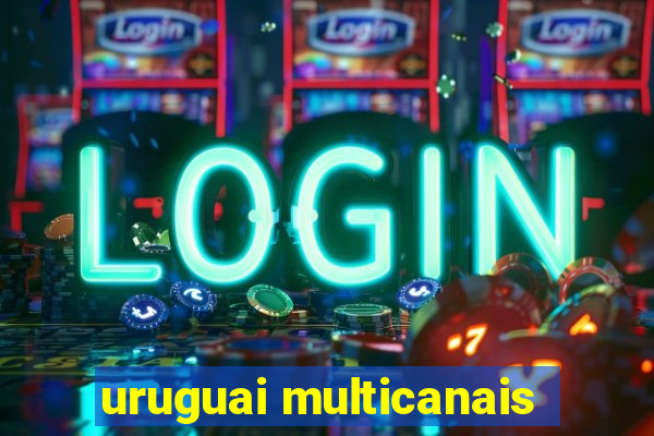 uruguai multicanais